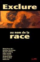 Couverture du livre « Exclure au nom de la race » de Prum M aux éditions Syllepse