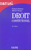 Couverture du livre « Droit constitutionnel (29e édition) (29e édition) » de Hamon/Troper aux éditions Lgdj