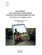 Couverture du livre « Dynamique et usages de la mangrove dans les payx des rivières du sud (du Sénégal à la Sierra Léone) » de Marie-Christine Cormier-Salem aux éditions Ird Editions