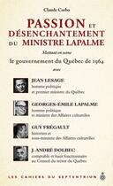 Couverture du livre « Passion et désenchantement du ministre Lapalme » de Claude Corbo aux éditions Pu Du Septentrion