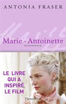 Couverture du livre « Marie-Antoinette » de Fraser Antonia aux éditions Flammarion