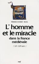Couverture du livre « L'homme et le miracle dans la france medievale » de Pierre-Andre Sigal aux éditions Cerf
