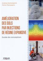 Couverture du livre « Amélioration des sols par injections de résines expansives » de Andrea Dominijanni aux éditions Eyrolles
