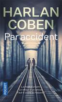 Couverture du livre « Par accident » de Harlan Coben aux éditions Pocket