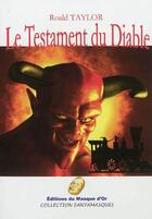 Couverture du livre « Le testament du diable » de Taylor Roald aux éditions Editions Du Masque D'or