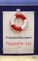 Couverture du livre « Rappelle-toi » de François Reynaert aux éditions Nil Editions