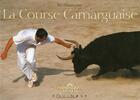 Couverture du livre « La course camarguaise » de Eric Delaperriere aux éditions Equinoxe