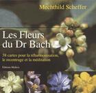 Couverture du livre « Les fleurs du docteur Bach ; coffret » de Mechthild Scheffer aux éditions Medicis