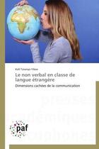 Couverture du livre « Le non verbal en classe de langue étrangère » de Yiboe Kofi Tsivanyo aux éditions Presses Academiques Francophones