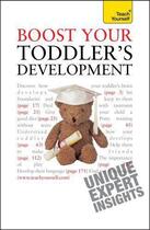 Couverture du livre « Boost Your Toddler's Development: Teach Yourself » de Caroline Deacon aux éditions Hodder Education Digital