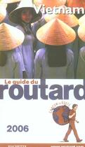 Couverture du livre « Guide Du Routard ; Vietnam (édition 2006) » de Philippe Gloaguen aux éditions Hachette Tourisme