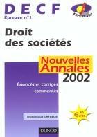 Couverture du livre « Droit Des Societes ; Decf 1 ; Annales ; Edition 2002 » de Dominique Lafleur aux éditions Dunod