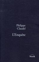 Couverture du livre « L'enquête » de Philippe Claudel aux éditions Stock