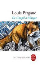 Couverture du livre « De Goupil à Margot » de Louis Pergaud aux éditions Le Livre De Poche