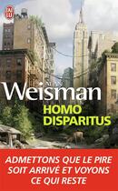 Couverture du livre « Homo disparitus » de Alan Weisman aux éditions J'ai Lu