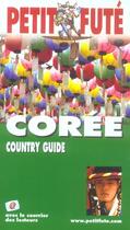 Couverture du livre « COREE (édition 2005) » de Collectif Petit Fute aux éditions Le Petit Fute