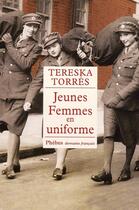 Couverture du livre « Jeunes femmes en uniforme » de Tereska Torres aux éditions Phebus