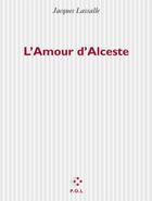 Couverture du livre « L'amour d'alceste » de Jacques Lassalle aux éditions P.o.l