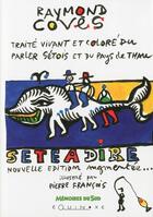 Couverture du livre « Sète à dire » de Raymond Coves et Pierre Francois aux éditions Equinoxe