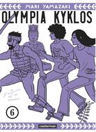 Couverture du livre « Olympia Kyklos Tome 6 » de Mari Yamazaki aux éditions Casterman