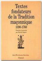 Couverture du livre « Textes fondateurs de la tradition maconnique » de Patrick Negrier aux éditions Grasset