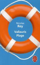 Couverture du livre « Vallauris plage » de Nicolas Rey aux éditions Le Livre De Poche