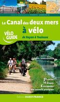 Couverture du livre « Le canal des deux mers à vélo, de Royan à Toulouse » de Daniel Jamrozik aux éditions Ouest France