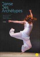 Couverture du livre « Danse des archétypes » de D. Didier aux éditions Parientes