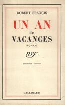 Couverture du livre « Un an de vacances » de Francis Robert aux éditions Gallimard