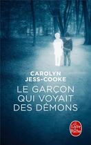 Couverture du livre « Le garçon qui voyait des démons » de Carolyn Jess-Cooke aux éditions Le Livre De Poche