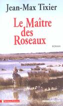 Couverture du livre « Le maître des roseaux » de Jean-Max Tixier aux éditions Presses De La Cite