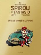 Couverture du livre « Spirou et Fantasio Tome 53 : dans les griffes de la vipère » de Fabien Vehlmann et Yoann aux éditions Dupuis