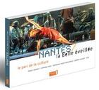 Couverture du livre « Nantes, la Belle éveillée ; le pari de la culture » de  aux éditions Editions De L'attribut