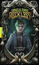 Couverture du livre « Reckless Tome 1 : le sortilège de pierre » de Cornelia Funke aux éditions Gallimard-jeunesse