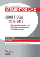Couverture du livre « Droit fiscal ; 2014-2015 (3e édition) » de Aurelien Baudu aux éditions Gualino Editeur