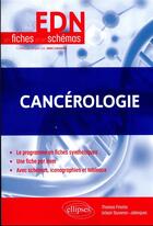 Couverture du livre « Cancérologie » de Urbain Tauveron--Jalenques et Thomas Finotto aux éditions Ellipses