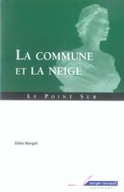 Couverture du livre « La commune et la neige » de Gilles Margall aux éditions Berger-levrault