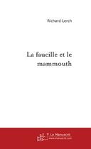 Couverture du livre « La faucille et le mammouth » de Richard Lerch aux éditions Editions Le Manuscrit