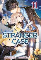 Couverture du livre « Stranger case Tome 11 » de Kyo Shirodaira et Chashiba Katase aux éditions Pika