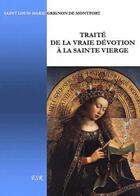 Couverture du livre « Traité de la vraie dévotion à la sainte Vierge » de Louis-Marie Grignion De Montfort aux éditions Saint-remi