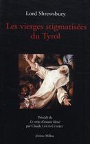 Couverture du livre « Les vierges stigmatisées du Tyrol » de Lord Shrewsbury aux éditions Millon