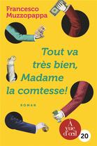 Couverture du livre « Tout va très bien, madame la Comtesse ! » de Francesco Muzzopappa aux éditions A Vue D'oeil