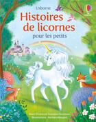 Couverture du livre « Histoires de licornes pour les petits » de Barbara Bongini et Susanna Davidson et Rosie Dickins aux éditions Usborne