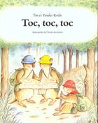 Couverture du livre « Toc, toc, toc » de Tan Koide et Yasuko Koide aux éditions Ecole Des Loisirs