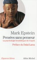 Couverture du livre « Pensées sans penseur : la psychologie bouddhique de l'esprit » de Mark Epstein aux éditions Albin Michel