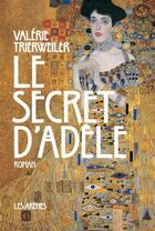 Couverture du livre « Le secret d'Adèle » de Valerie Trierweiler aux éditions Les Arenes