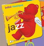Couverture du livre « Bebe musique jazz » de  aux éditions Les Mots Magiques