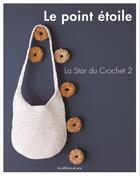 Couverture du livre « La star du crochet t.2 ; le point étoile » de  aux éditions De Saxe