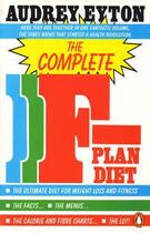 Couverture du livre « The Complete F-Plan Diet » de Eyton Audrey aux éditions Penguin Books Ltd Digital