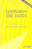 Couverture du livre « Certification iso 14001 les 10 pieges a eviter » de Loetitia Vaute aux éditions Afnor